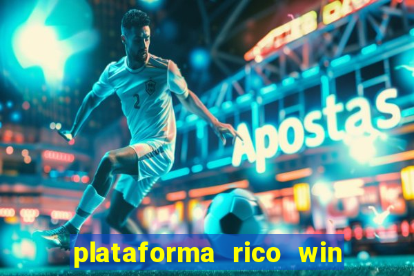 plataforma rico win paga mesmo